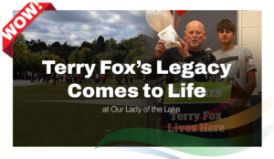 Terry Fox’s Legacy Comes to Life at Our Lady of the Lake