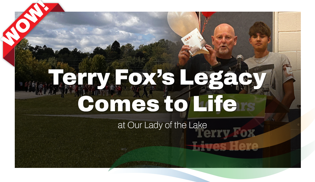 Terry Fox’s Legacy Comes to Life at Our Lady of the Lake